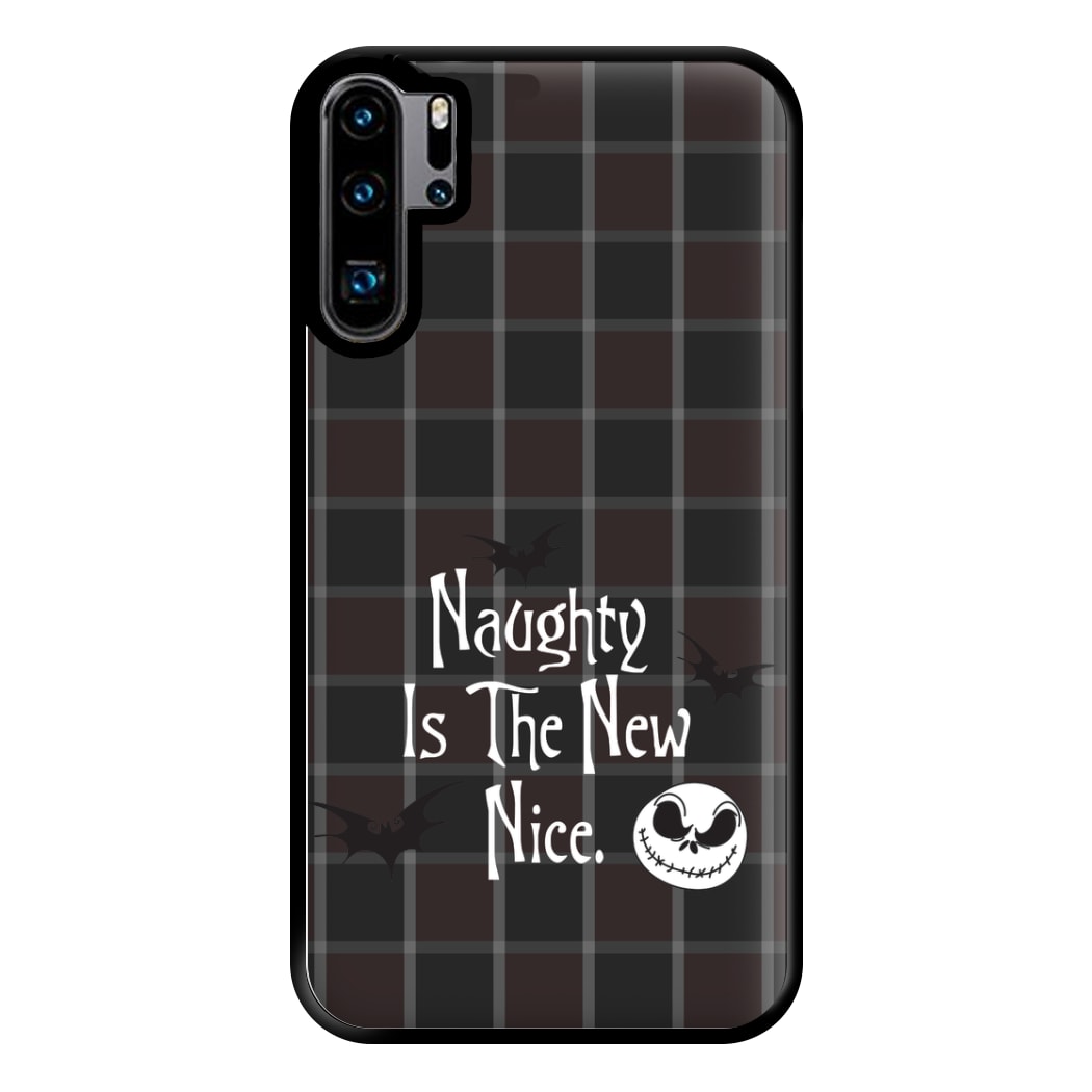 Naughty Is The New Nice Phone Case for Huawei P30 Pro