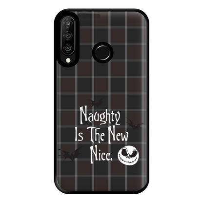 Naughty Is The New Nice Phone Case for Huawei P30 Lite