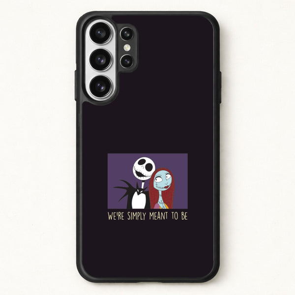 We're Simply Meant To Be Phone Case for Galaxy S26 Ultra