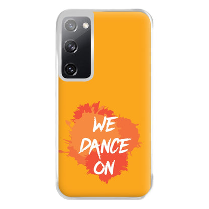 We Dance On - Phone Case for Galaxy S20