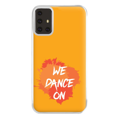 We Dance On - Phone Case for Galaxy A71