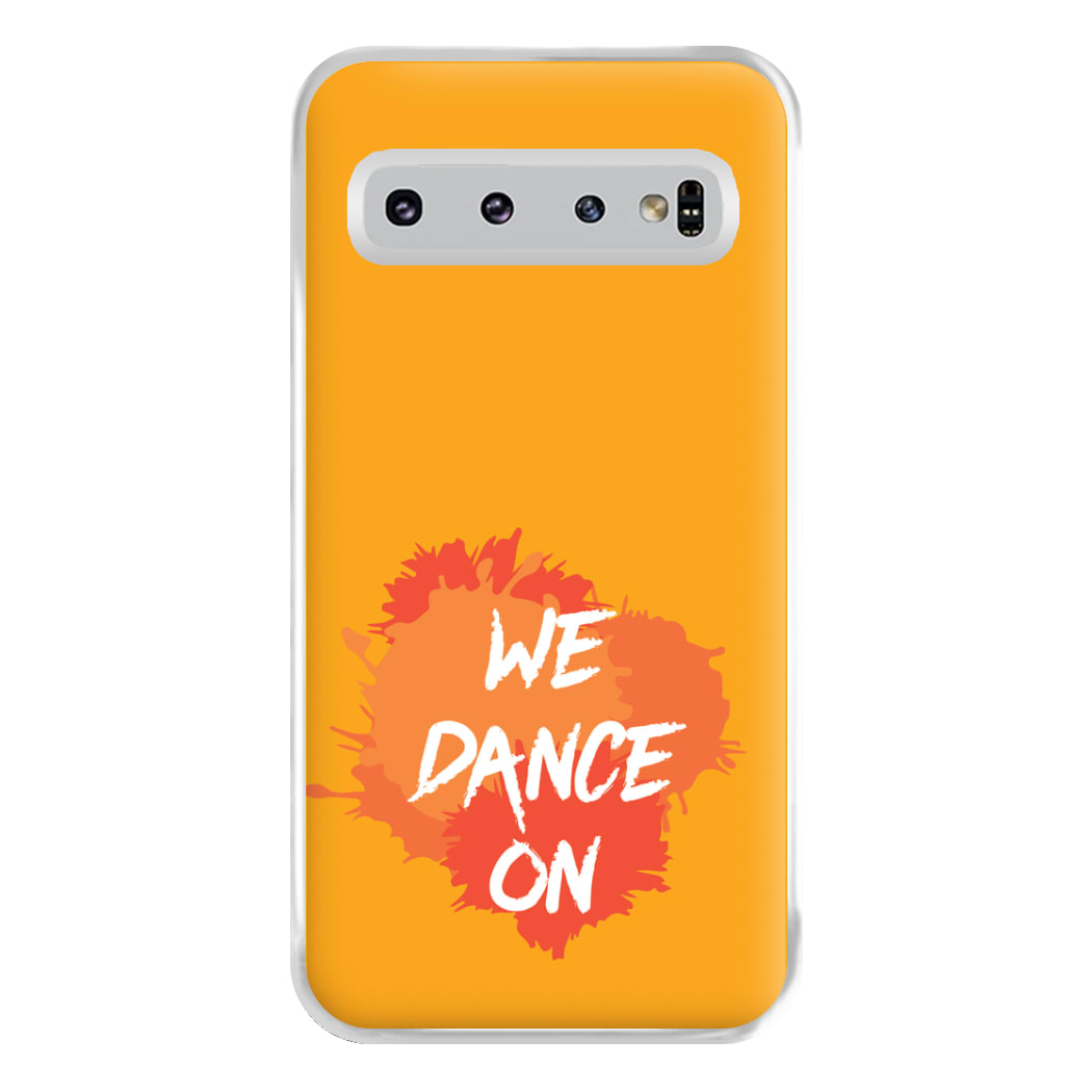 We Dance On - Phone Case for Galaxy S10 Plus