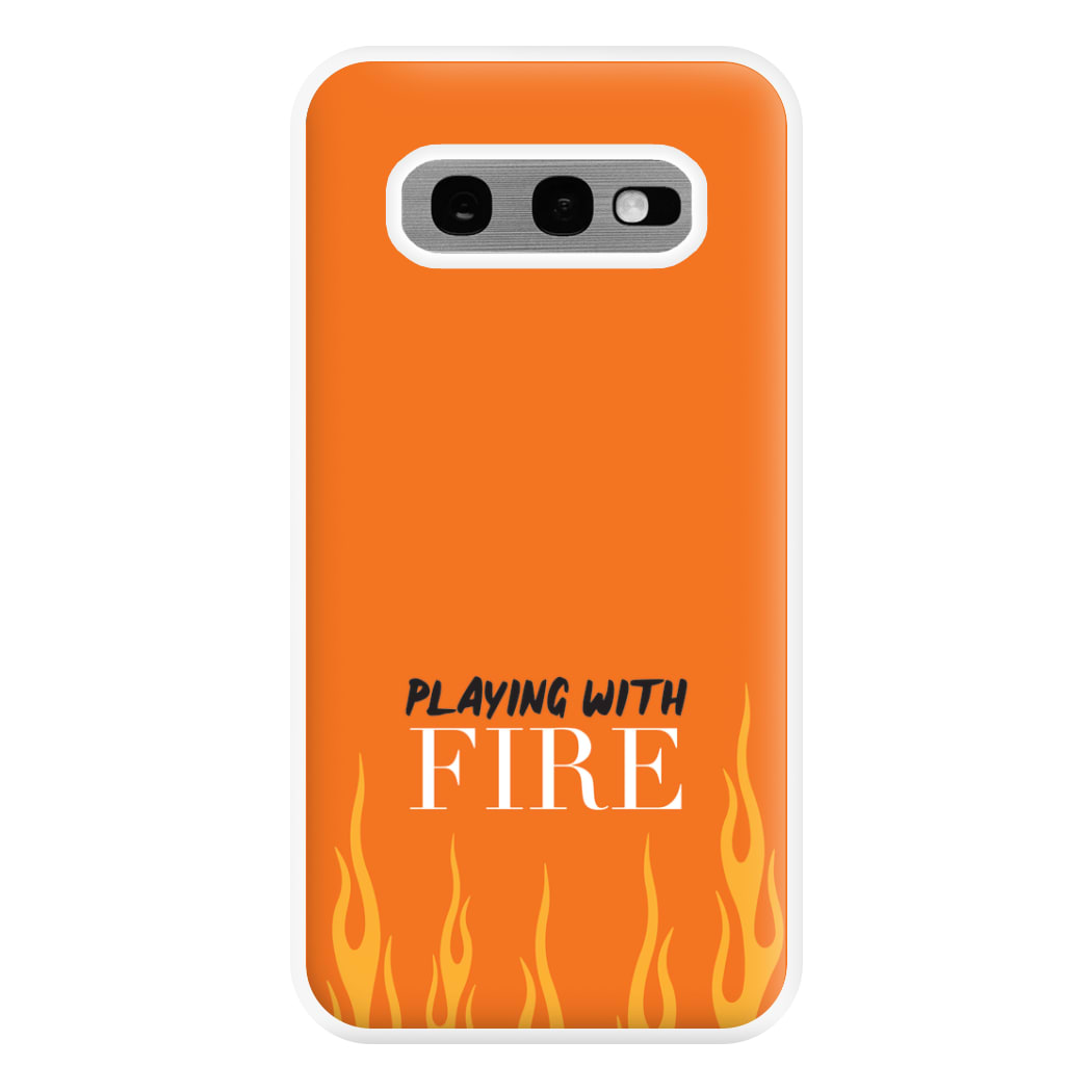 Playing With Fire - Phone Case for Galaxy S10e