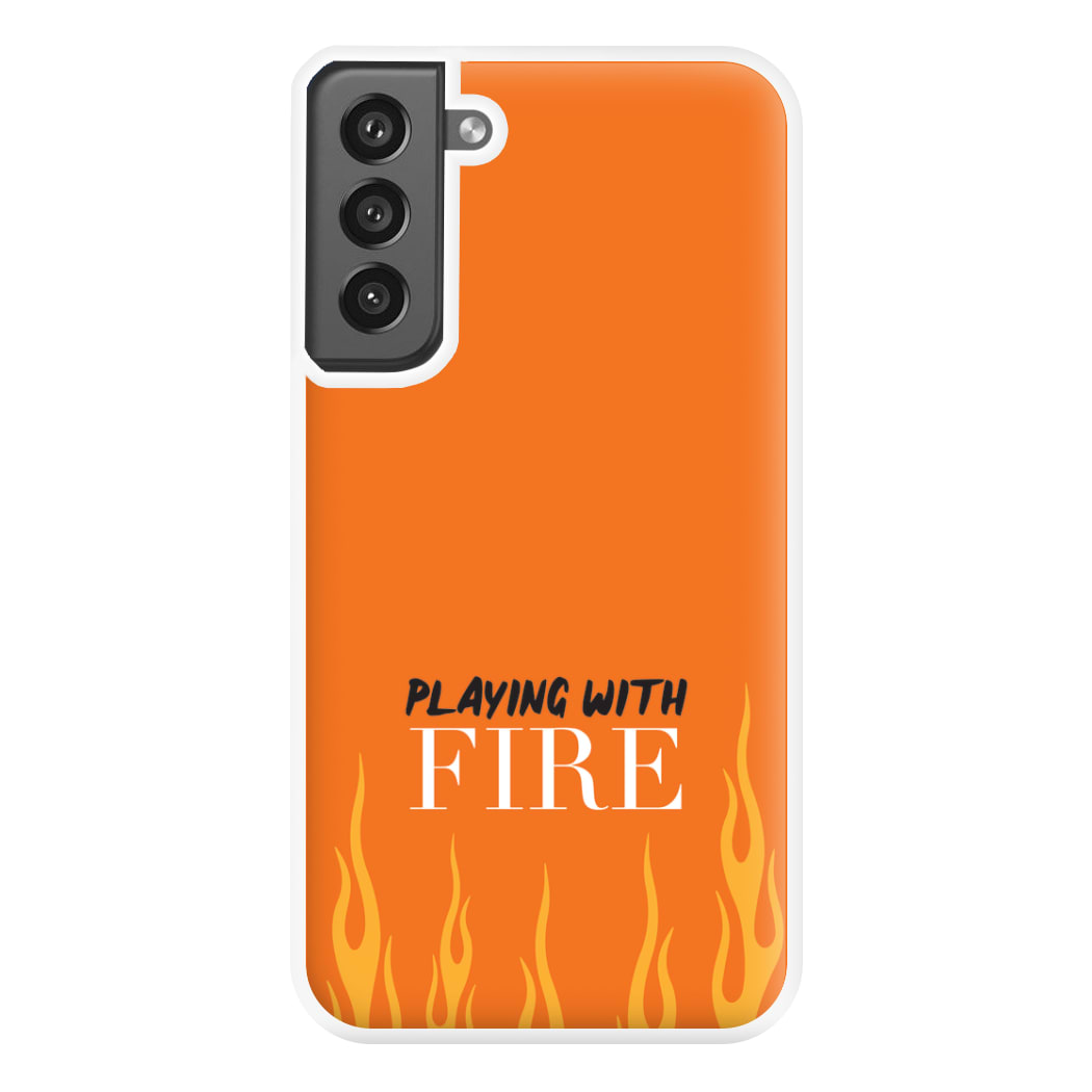 Playing With Fire - Phone Case for Galaxy S21FE