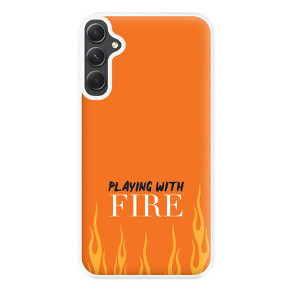 Playing With Fire - Phone Case for Galaxy A34