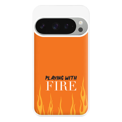 Playing With Fire - Phone Case for Google Pixel 9 Pro XL