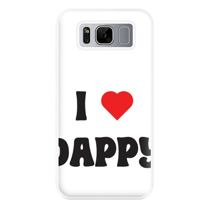 I Love Dappy - Phone Case for Galaxy S8 Plus