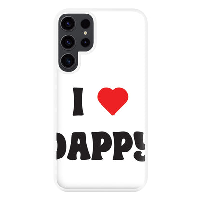 I Love Dappy - Phone Case for Galaxy S23 Ultra