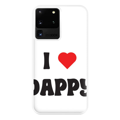 I Love Dappy - Phone Case for Galaxy S20 Ultra