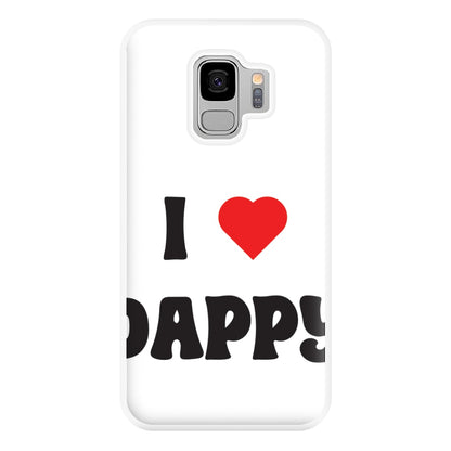 I Love Dappy - Phone Case for Galaxy S9 Plus