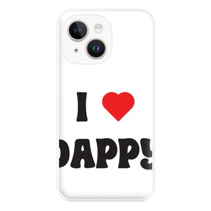 I Love Dappy - Phone Case for iPhone 14 Plus