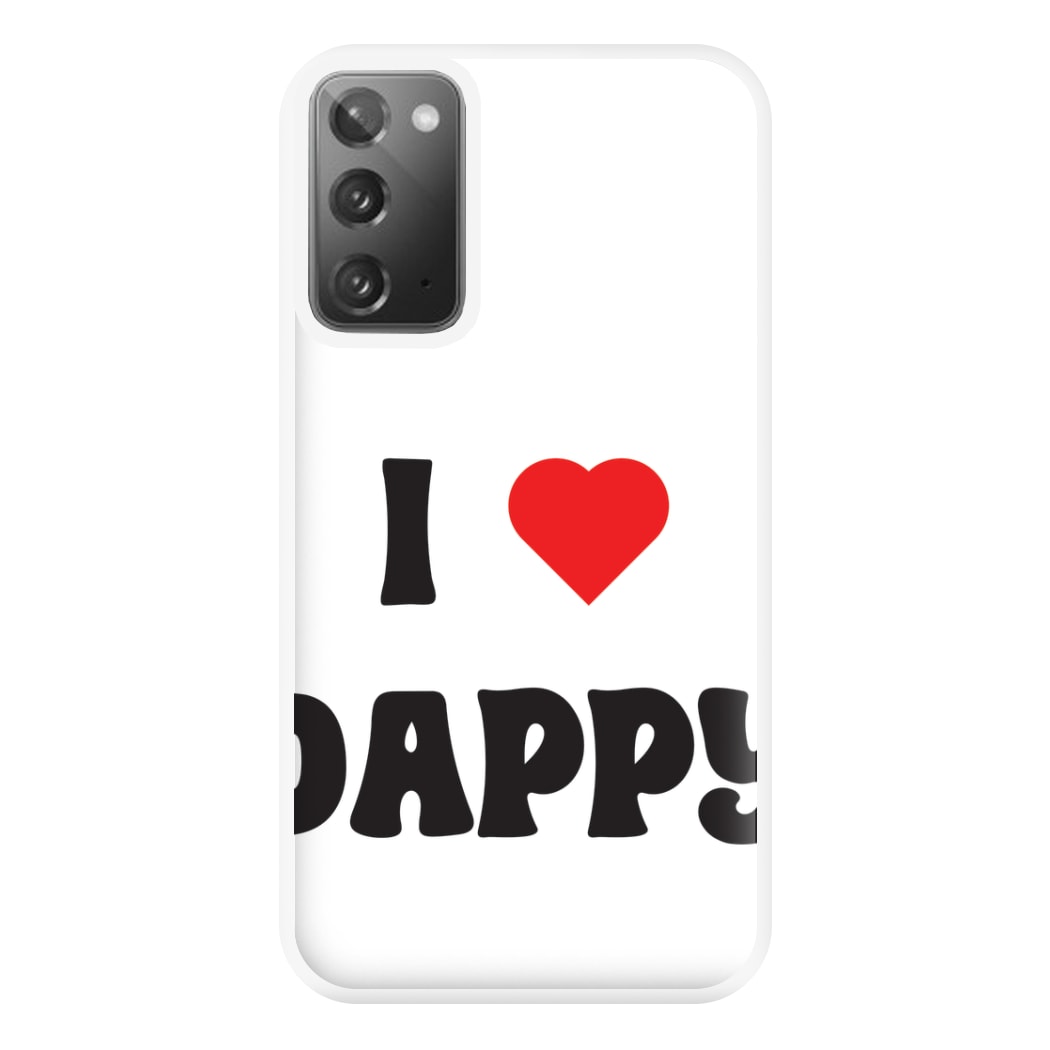 I Love Dappy - Phone Case for Galaxy Note 20 Ultra