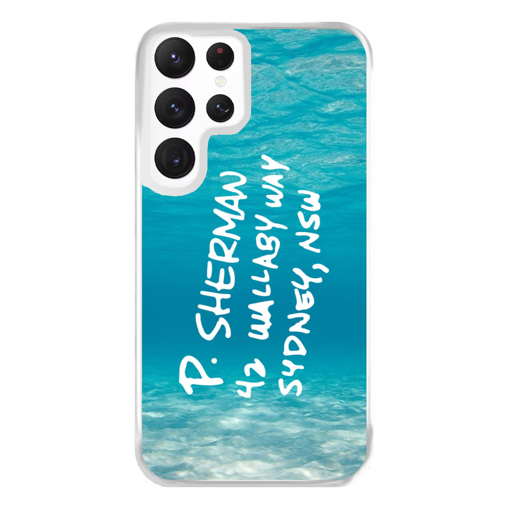 P.Sherman, 42 Wallaby Way ,Sydney Phone Case for Galaxy S22 Ultra