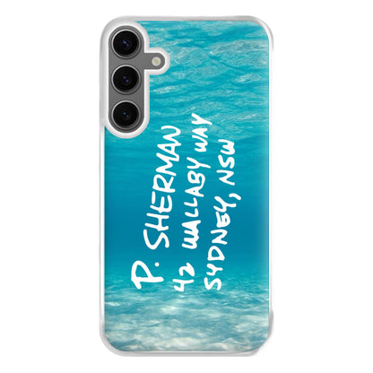 P.Sherman, 42 Wallaby Way ,Sydney Phone Case for Galaxy S24FE