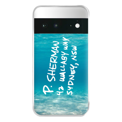 P.Sherman, 42 Wallaby Way ,Sydney Phone Case for Google Pixel 6a