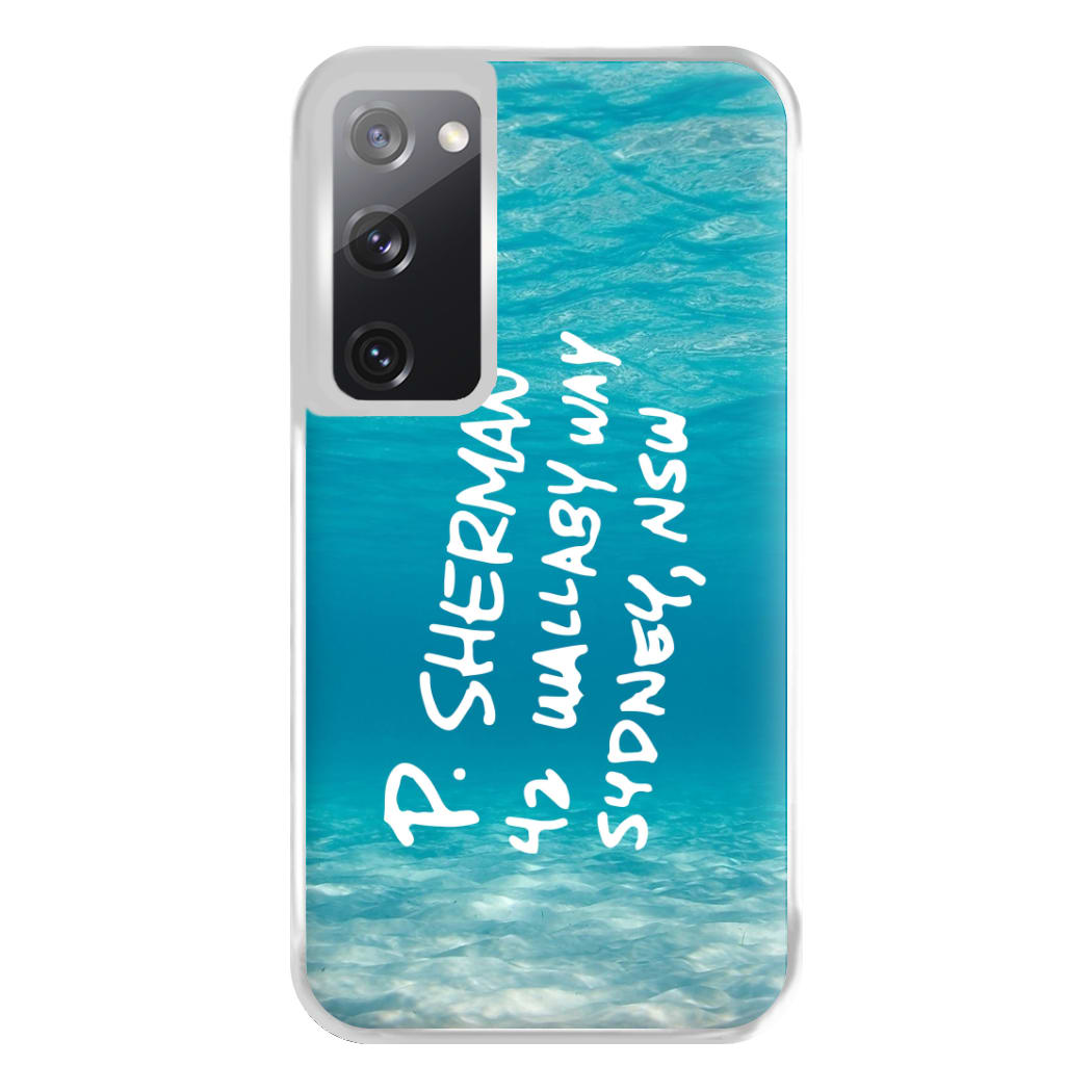 P.Sherman, 42 Wallaby Way ,Sydney Phone Case for Galaxy S20FE