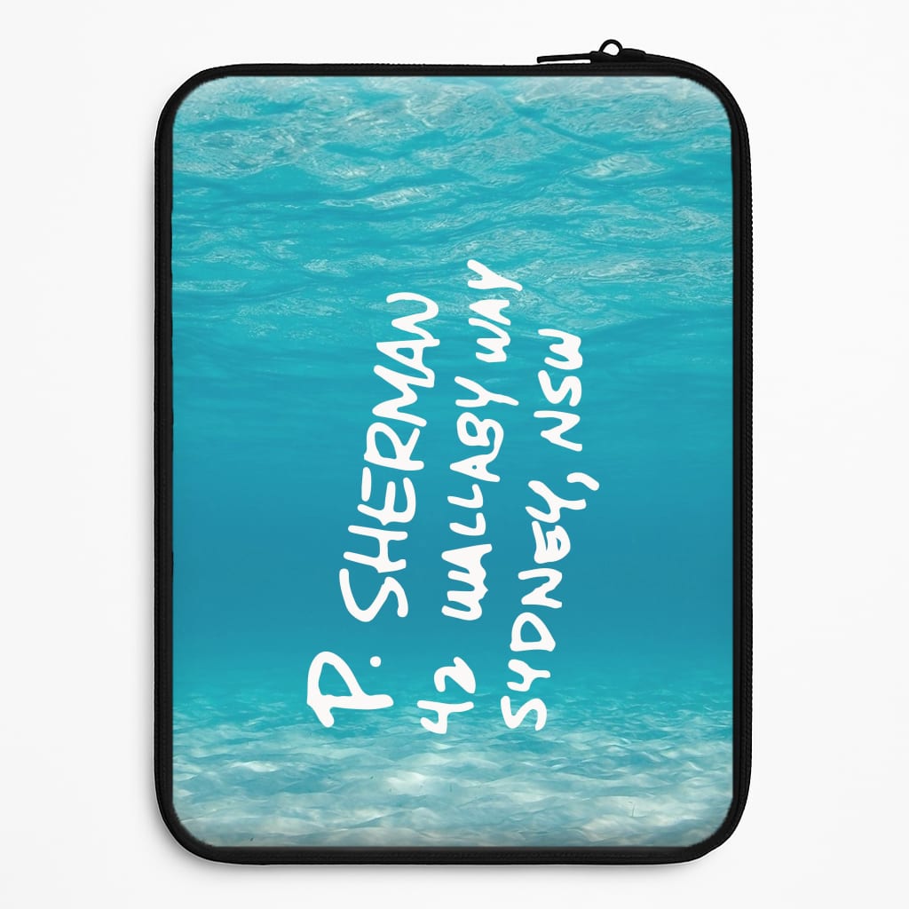 P.Sherman, 42 Wallaby Way ,Sydney Universal Laptop Sleeve