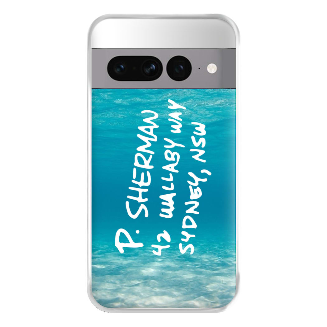 P.Sherman, 42 Wallaby Way ,Sydney Phone Case for Google Pixel 7 Pro