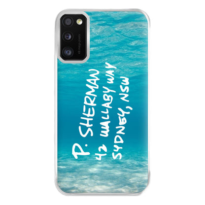 P.Sherman, 42 Wallaby Way ,Sydney Phone Case for Galaxy A41