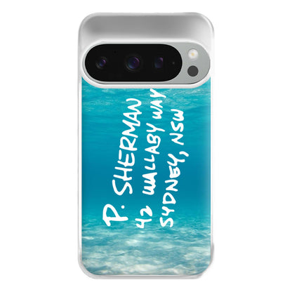 P.Sherman, 42 Wallaby Way ,Sydney Phone Case for Google Pixel 9 Pro XL