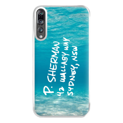 P.Sherman, 42 Wallaby Way ,Sydney Phone Case for Huawei P20 Pro