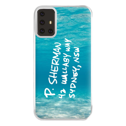 P.Sherman, 42 Wallaby Way ,Sydney Phone Case for Galaxy A71