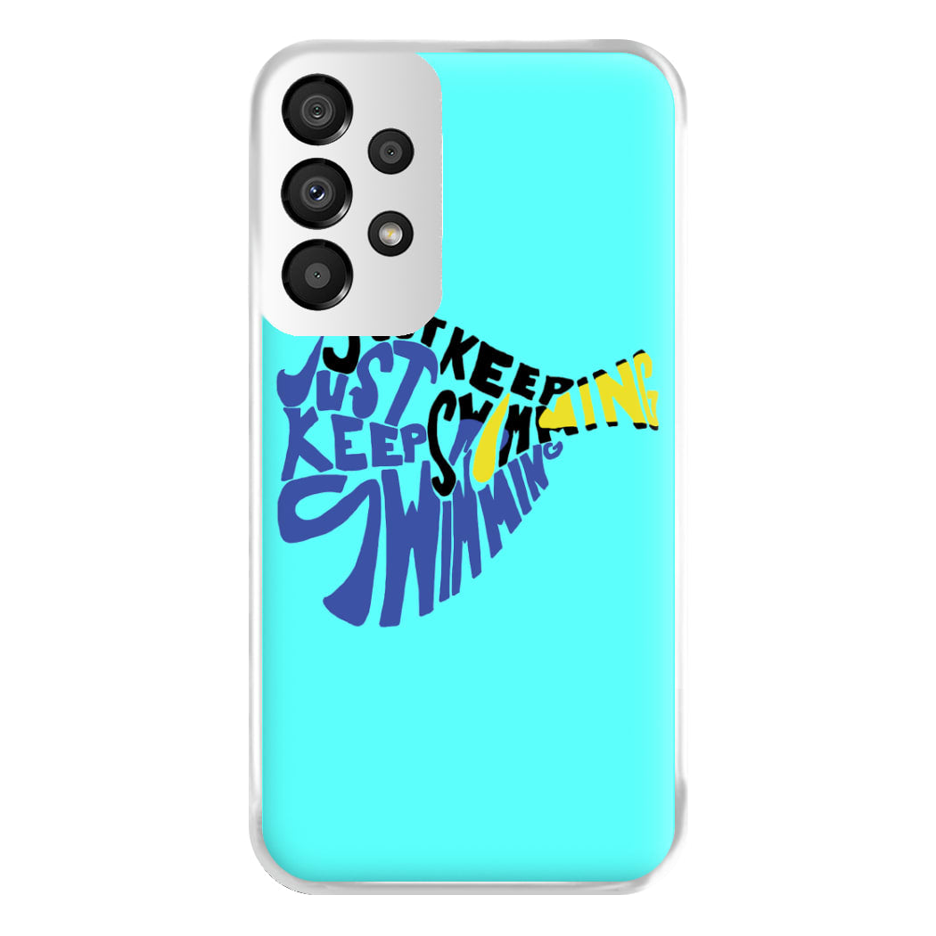 Just Keep Swimming - Finding Dory Fairytale Phone Case for Galaxy A33