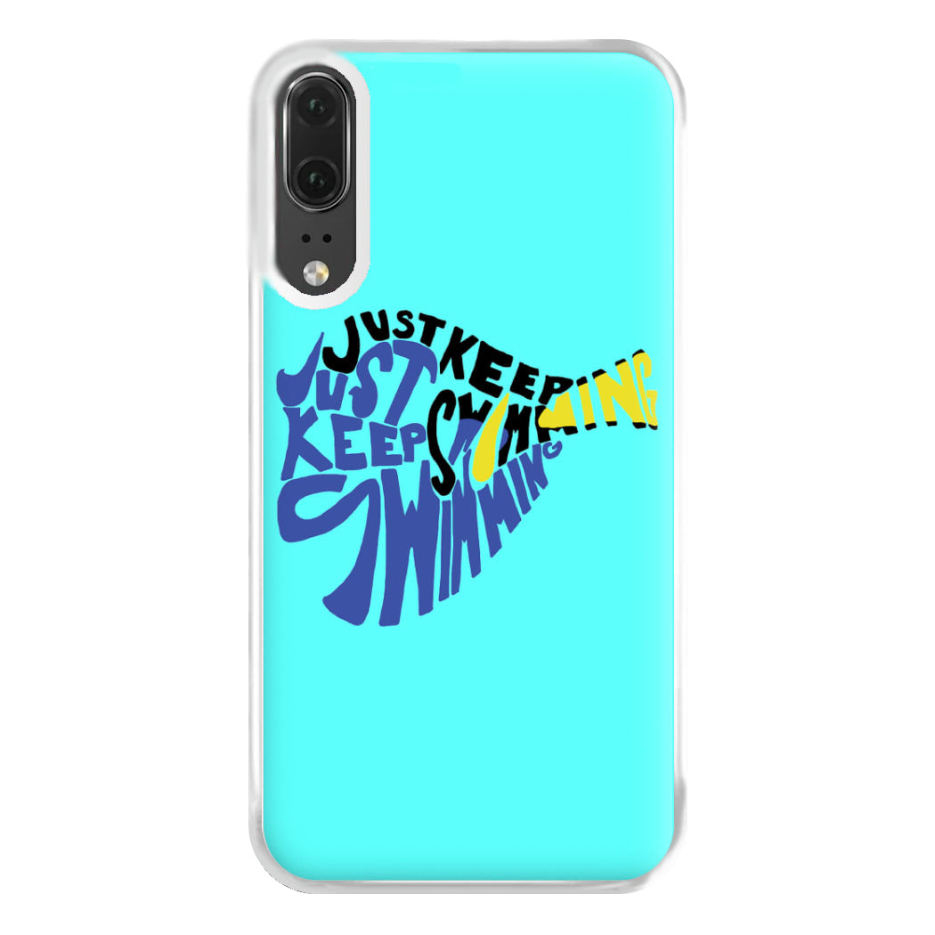 Just Keep Swimming - Finding Dory Fairytale Phone Case for Huawei P20