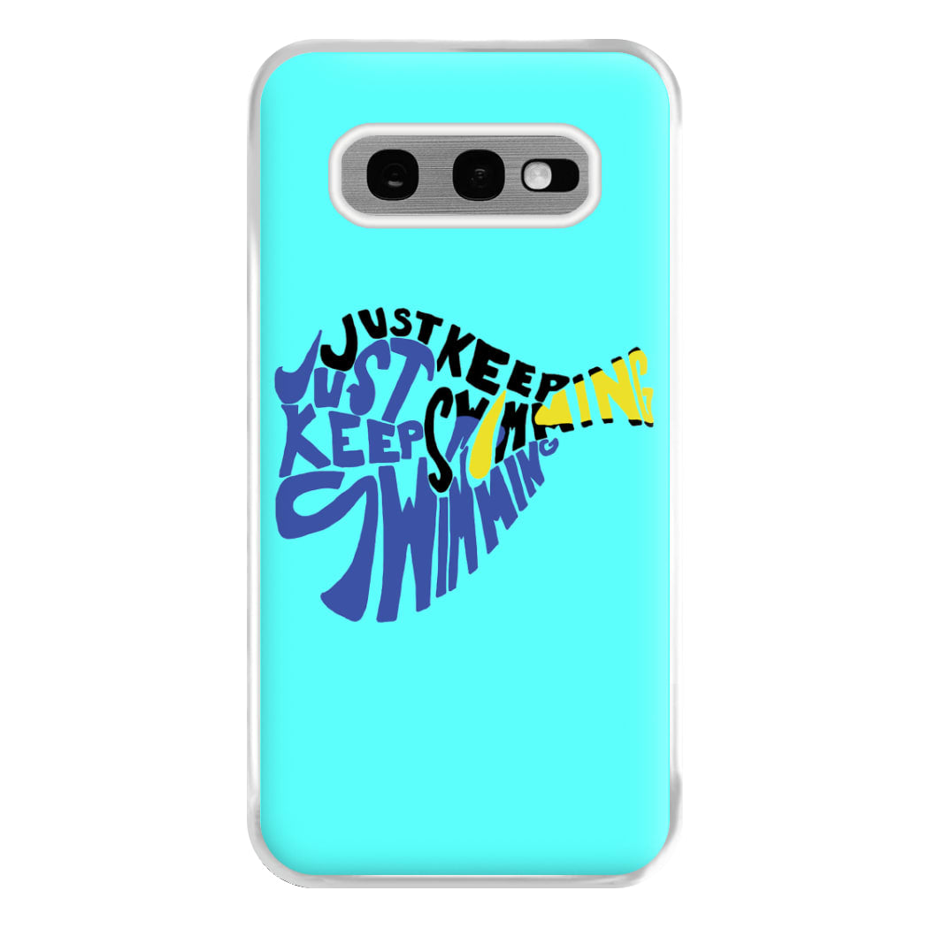 Just Keep Swimming - Finding Dory Fairytale Phone Case for Galaxy S10e