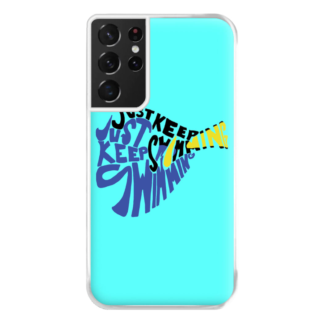 Just Keep Swimming - Finding Dory Fairytale Phone Case for Galaxy S21 Ultra