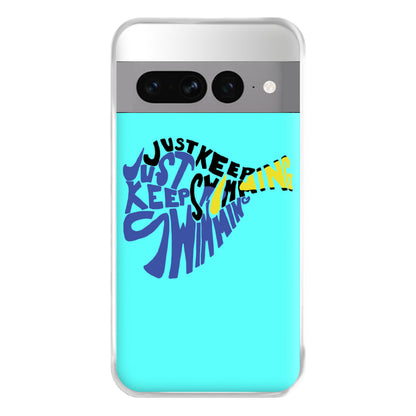 Just Keep Swimming - Finding Dory Fairytale Phone Case for Google Pixel 7 Pro