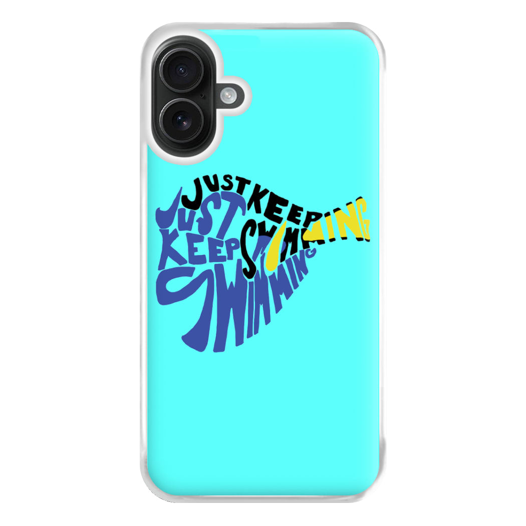 Just Keep Swimming - Finding Dory Fairytale Phone Case for iPhone 16 Plus