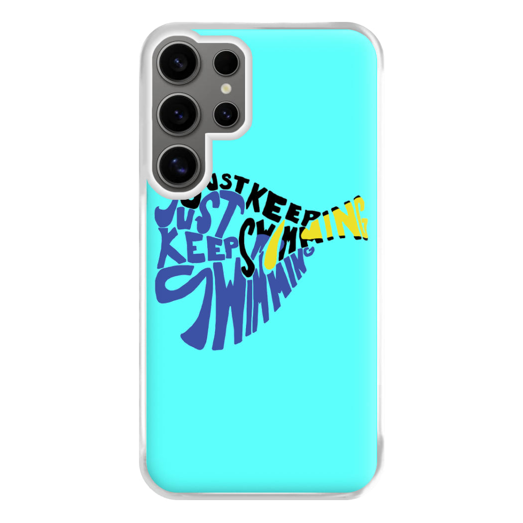 Just Keep Swimming - Finding Dory Fairytale Phone Case for Galaxy S24 Ultra