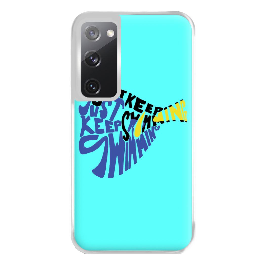 Just Keep Swimming - Finding Dory Fairytale Phone Case for Galaxy S20FE