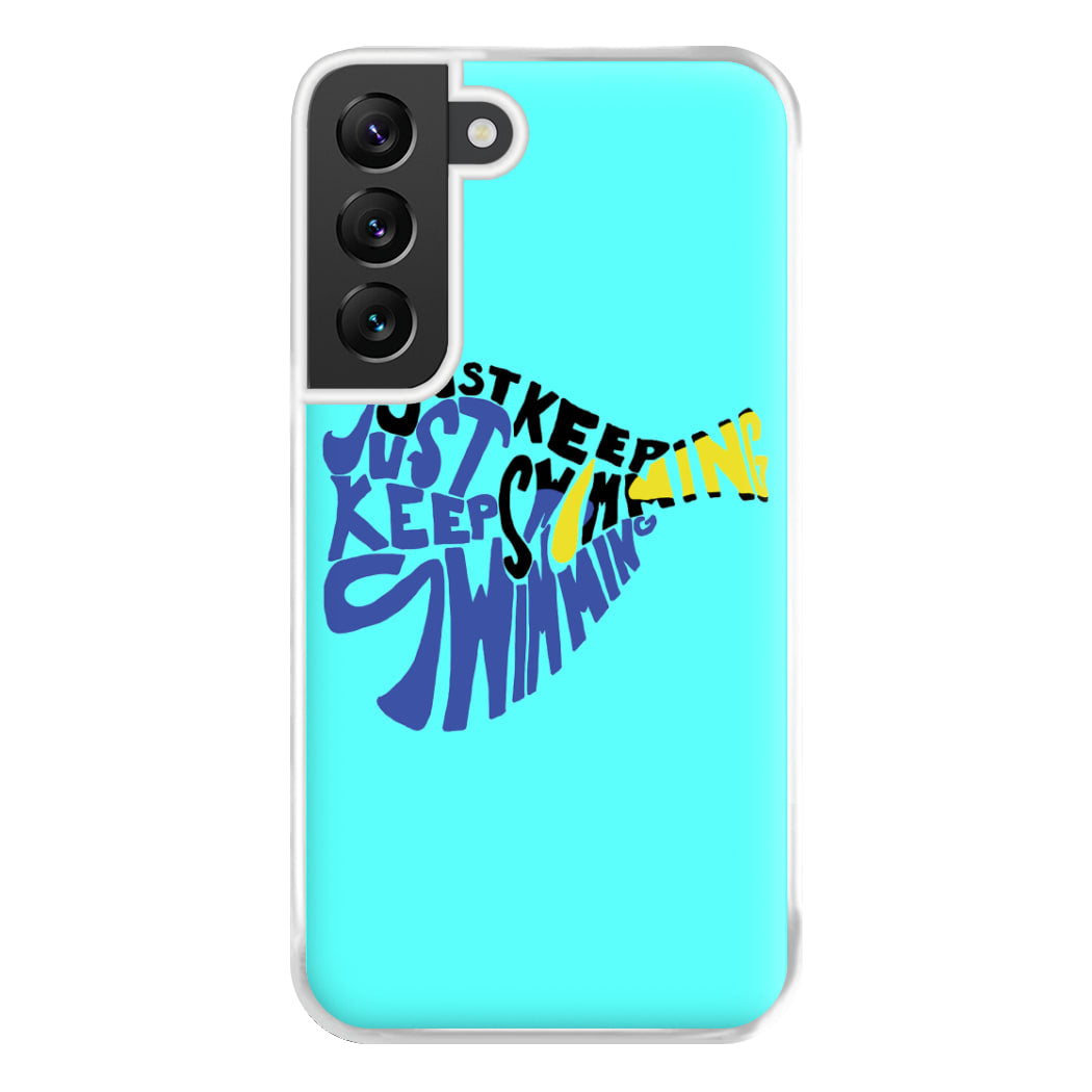 Just Keep Swimming - Finding Dory Fairytale Phone Case for Galaxy S22 Plus