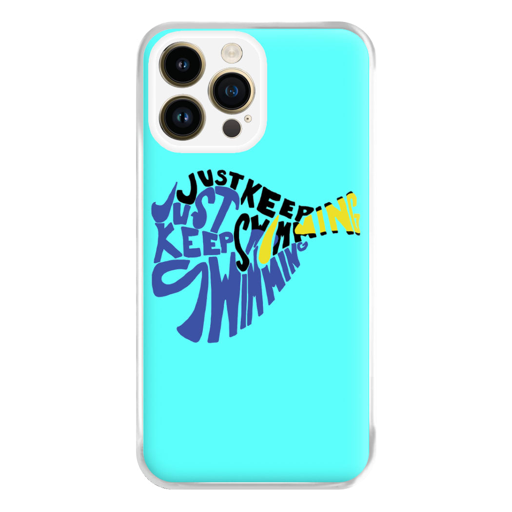 Just Keep Swimming - Finding Dory Fairytale Phone Case for iPhone 14 Pro Max