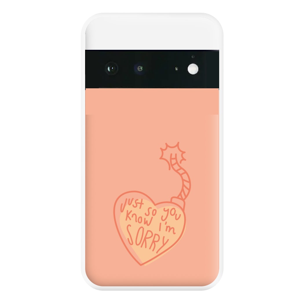 Just So You Know - Nessat Phone Case for Google Pixel 6a