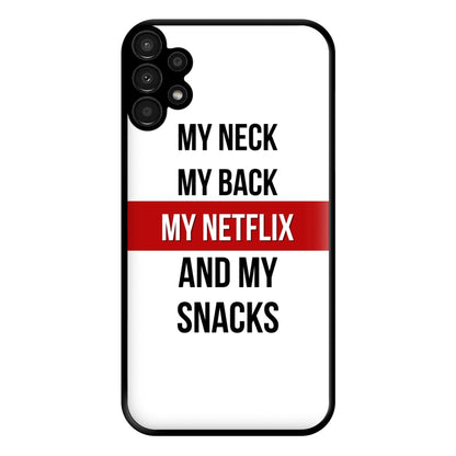 My Netflix & My Snacks Phone Case for Galaxy A13