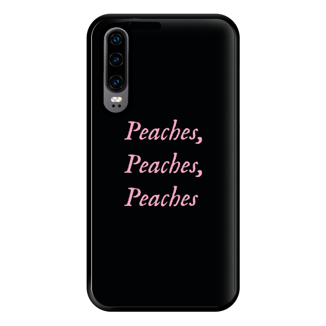 Peaches , Peaches , Peaches Phone Case for Huawei P30