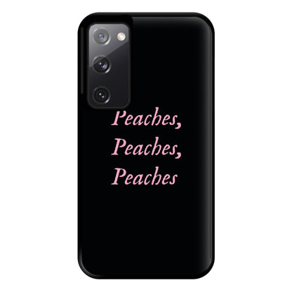 Peaches , Peaches , Peaches Phone Case for Galaxy S20FE