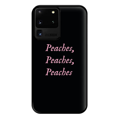 Peaches , Peaches , Peaches Phone Case for Galaxy S20 Ultra