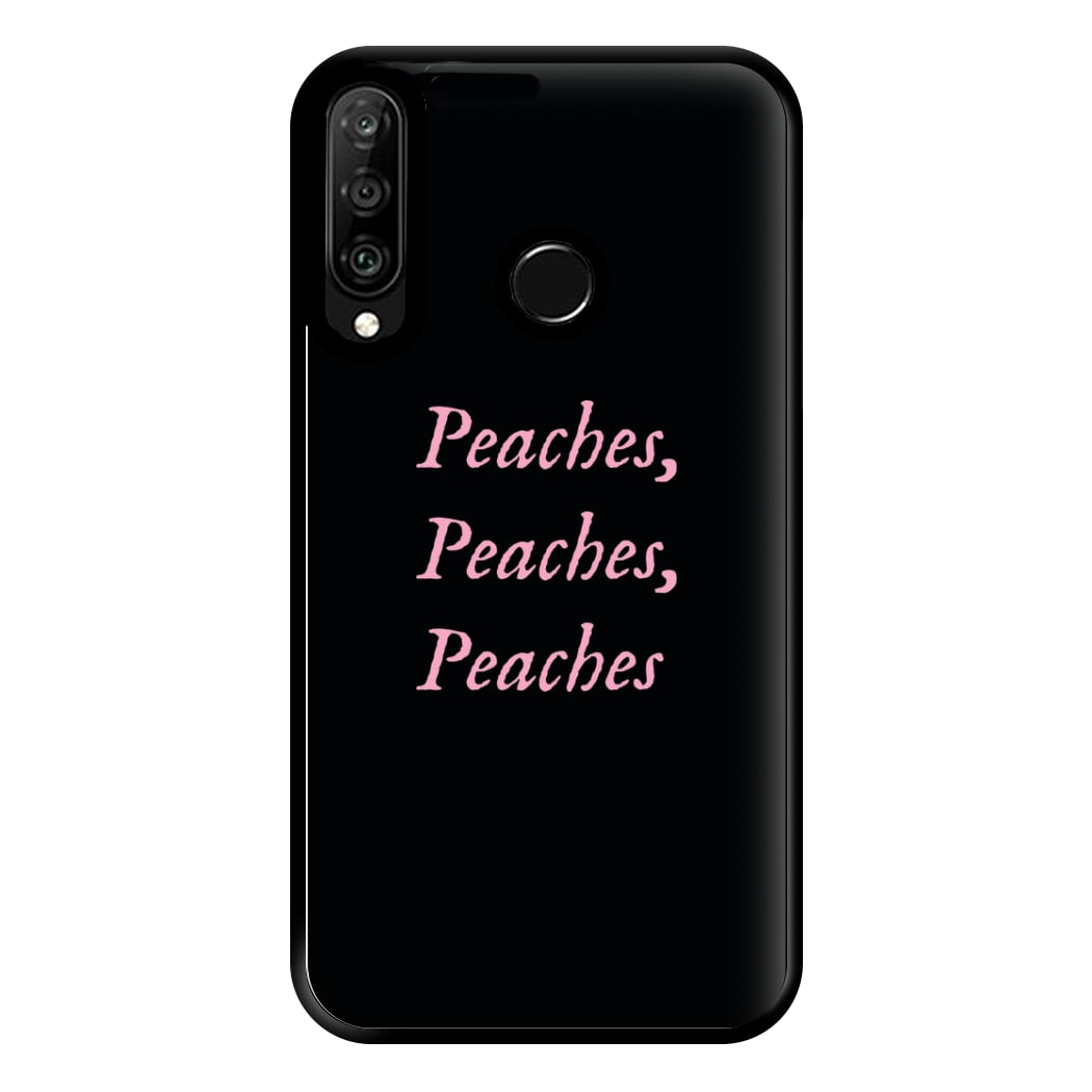 Peaches , Peaches , Peaches Phone Case for Huawei P30 Lite