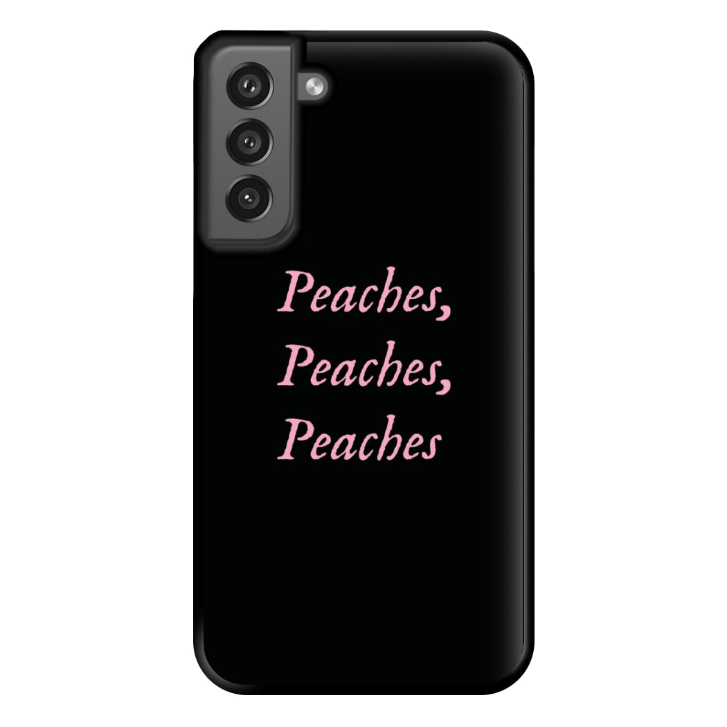 Peaches , Peaches , Peaches Phone Case for Galaxy S21FE