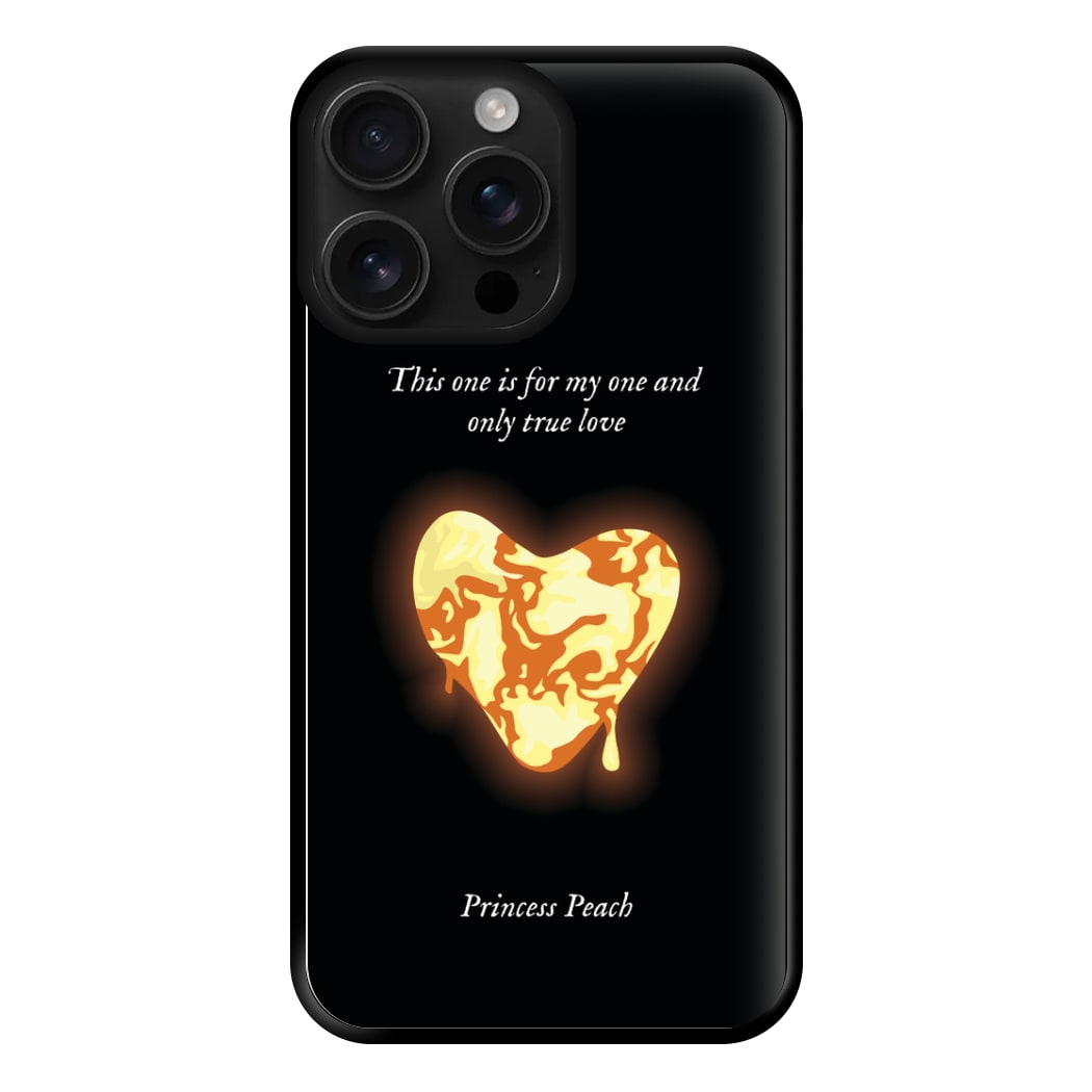 This One Is For My One And Only True Love Phone Case for iPhone 16 Pro Max