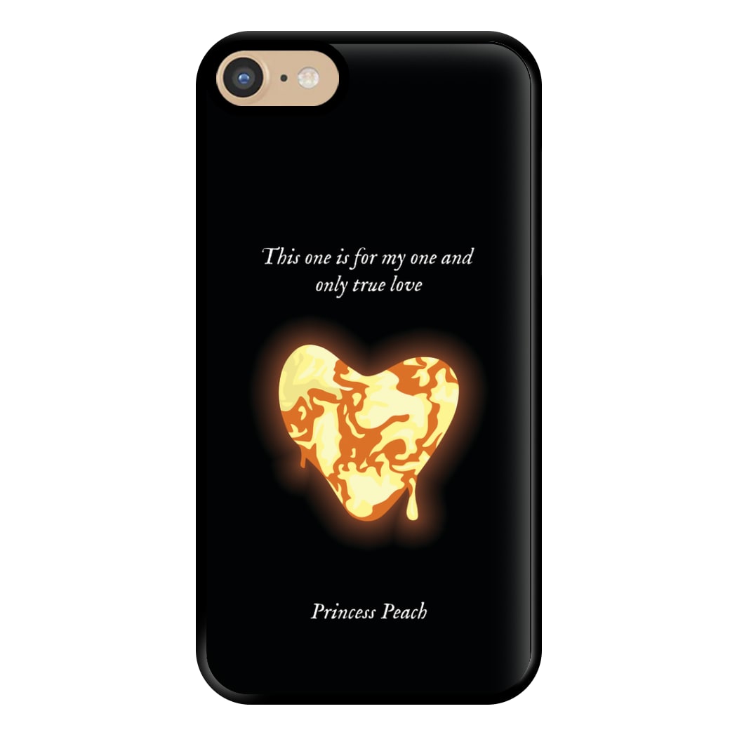 This One Is For My One And Only True Love Phone Case for iPhone 6 / 7 / 8 / SE