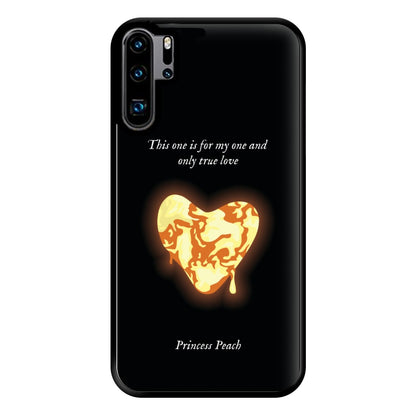 This One Is For My One And Only True Love Phone Case for Huawei P30 Pro