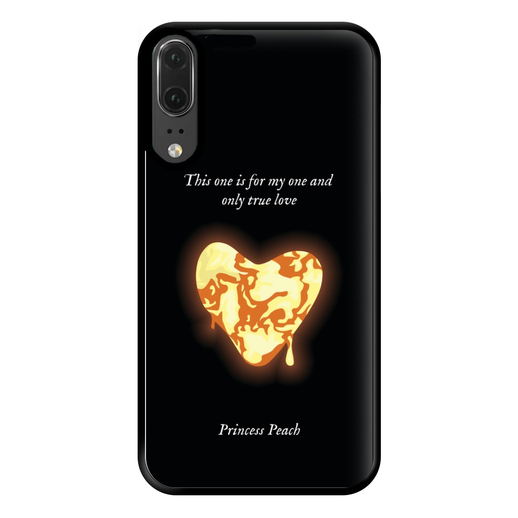 This One Is For My One And Only True Love Phone Case for Huawei P20