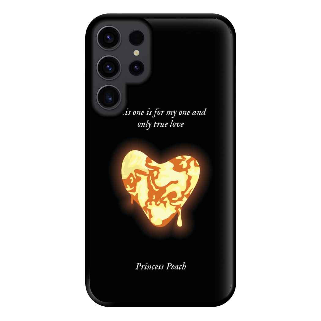 This One Is For My One And Only True Love Phone Case for Galaxy S23 Ultra