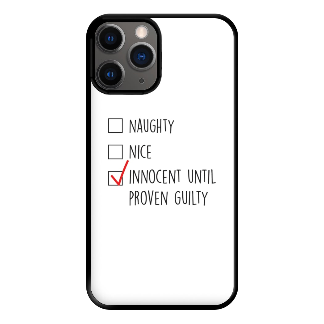 Innocent Until Proven Guilty - Naughty Or Nice  Phone Case for iPhone 12 Pro Max