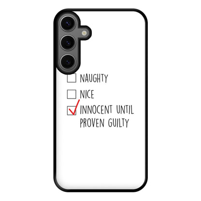 Innocent Until Proven Guilty - Naughty Or Nice  Phone Case for Galaxy S23FE